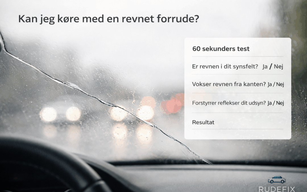 Kan jeg køre med en revnet forrude? Sådan vurderer du det på 60 sekunder